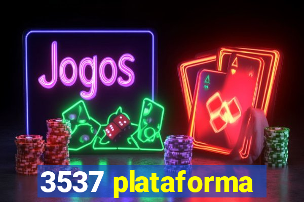 3537 plataforma